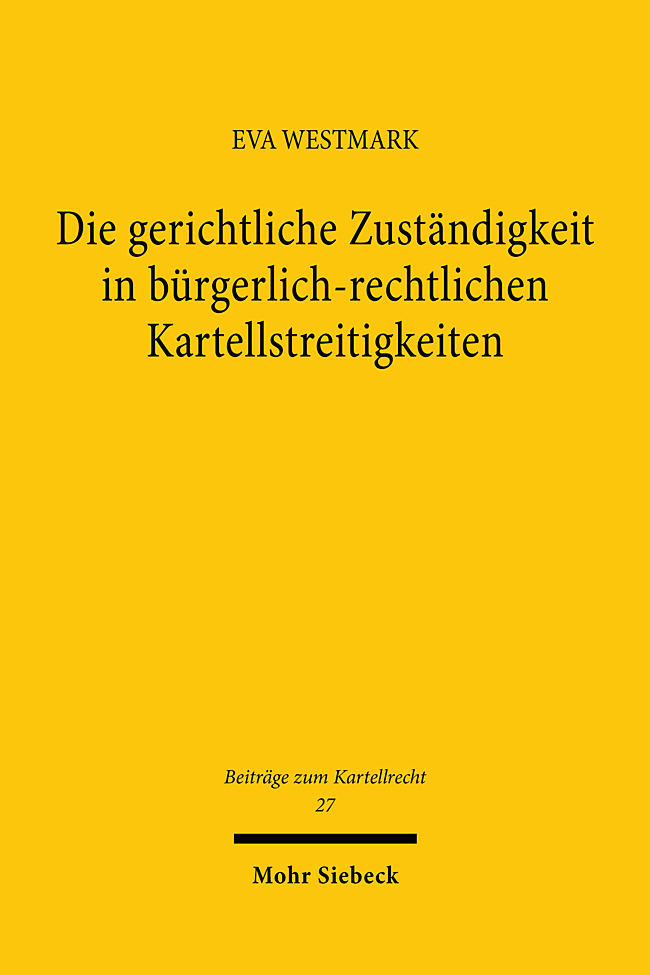Die gerichtliche Zuständigkeit in bürgerlich-rechtlichen Kartellstreitigkeiten main product photo