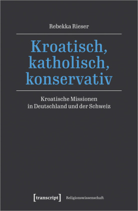 Kroatisch, katholisch, konservativ