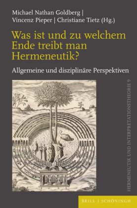 Was ist und zu welchem Ende treibt man Hermeneutik?