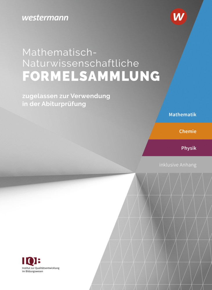Mathematisch-Naturwissenschaftliche Formelsammlung IQB main product photo