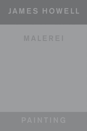 James Howell: Painting | Malerei