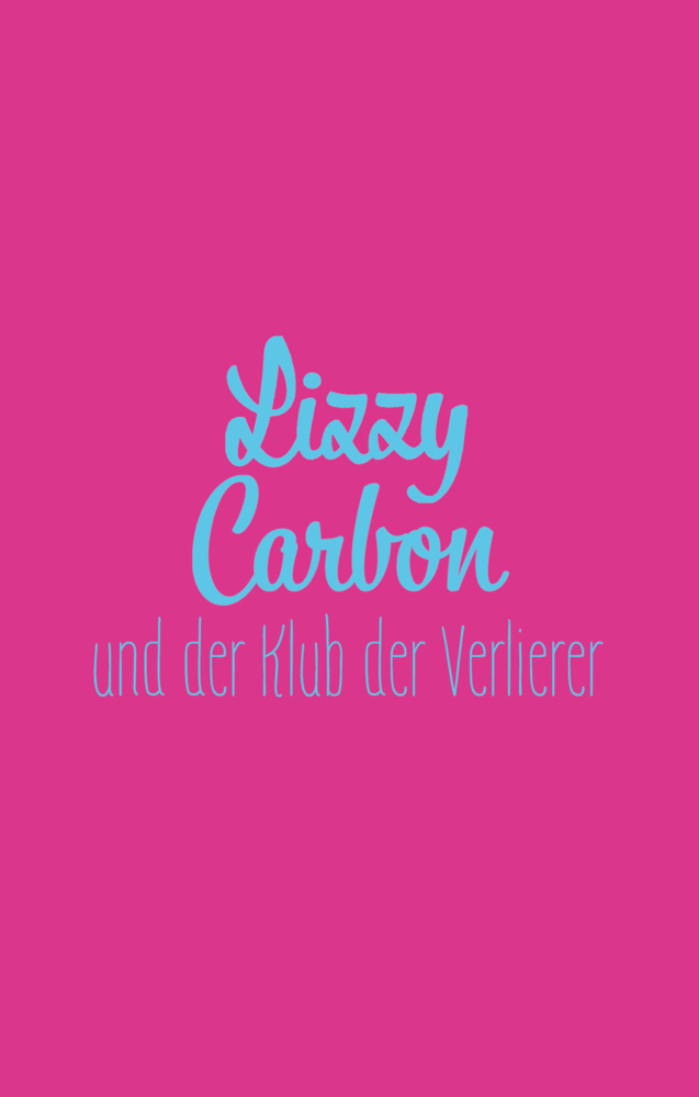 Lizzy Carbon und der Klub der Verlierer main product photo