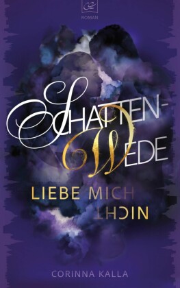 Schattenwede -Liebe mich nicht