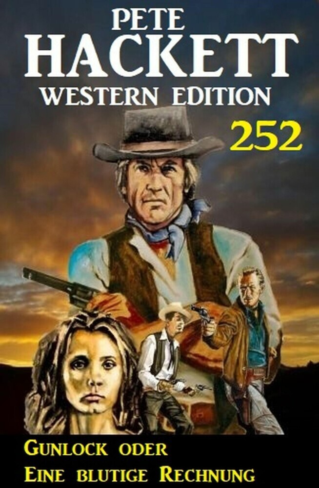 Gunlock oder Eine blutige Rechnung: Pete Hackett Western Edition 252 main product photo
