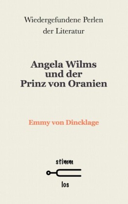 Angela Wilms und der Prinz von Oranien