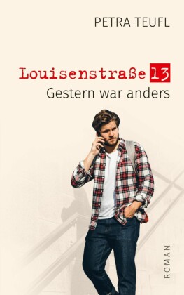 Louisenstraße 13 - Gestern war anders