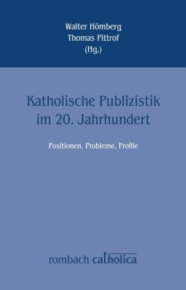 Katholische Publizistik im 20. Jahrhundert