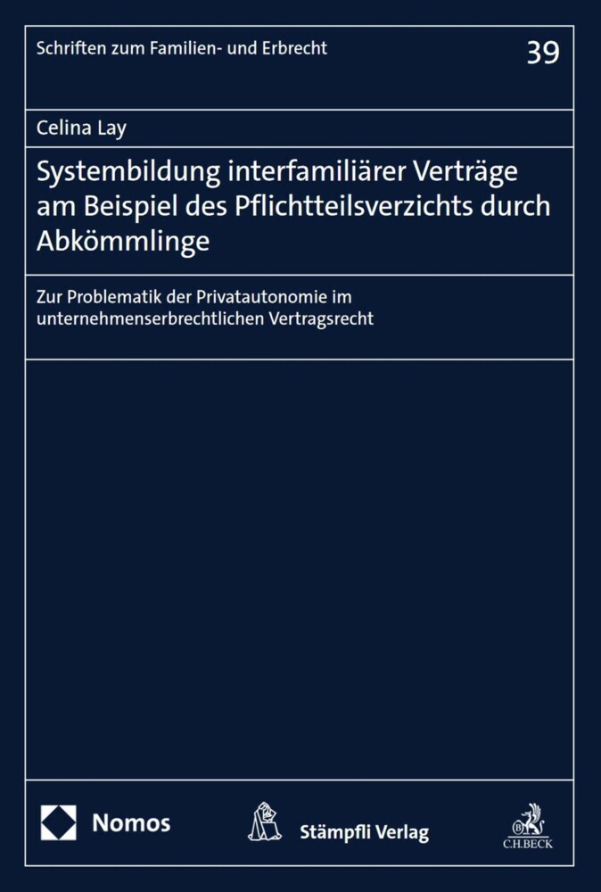 Systembildung interfamiliärer Verträge am Beispiel des Pflichtteilsverzichts durch Abkömmlinge main product photo