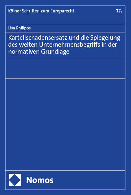 Kartellschadensersatz und die Spiegelung des weiten Unternehmensbegriffs in der normativen Grundlage main product photo