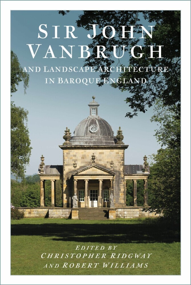 Sir John Vanbrugh and Landscape Architecture in Baroque England main product photo