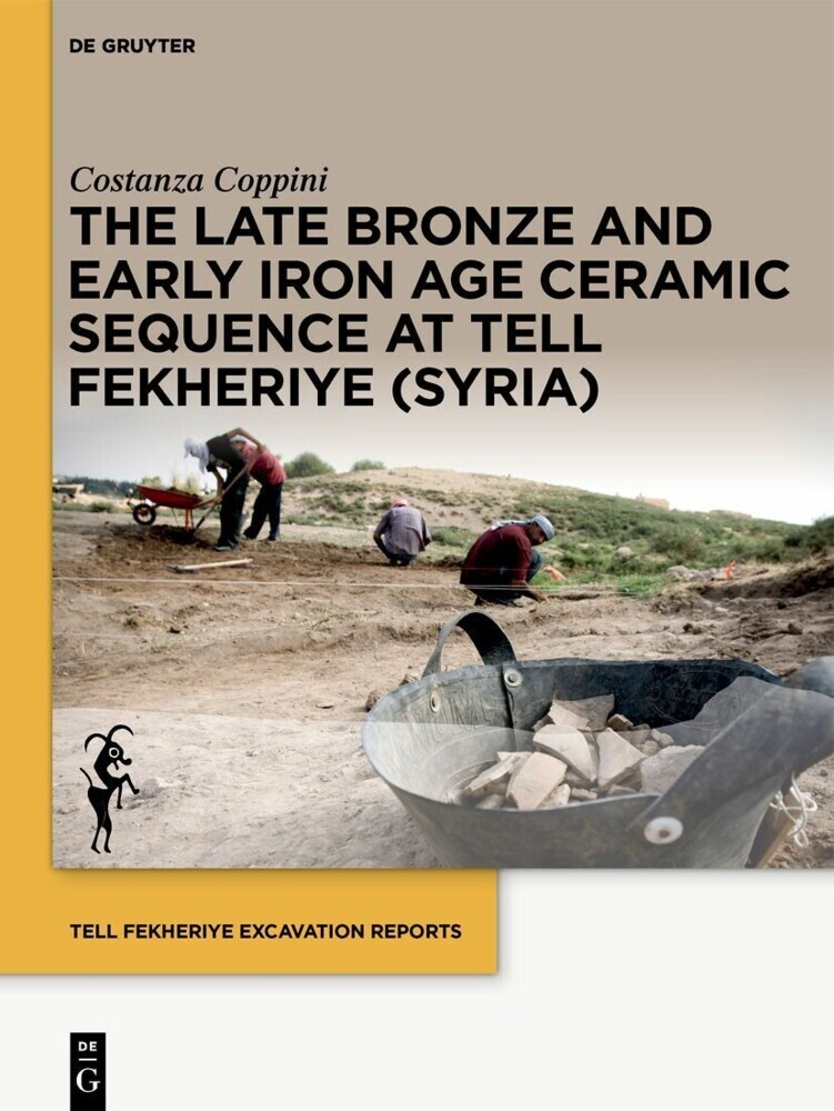 The Late Bronze and Early Iron Age Ceramic Sequence at Tell Fekheriye (Syria) main product photo