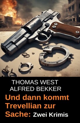 Und,dann,kommt,Trevellian,zur,Sache:,Zwei,Krimis