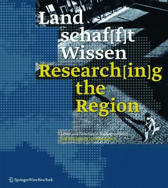 Land schaf[f]t Wissen / Research[in]g the Region