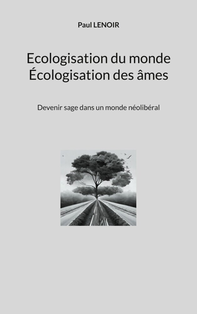 Ecologisation du monde - Écologisation des âmes main product photo