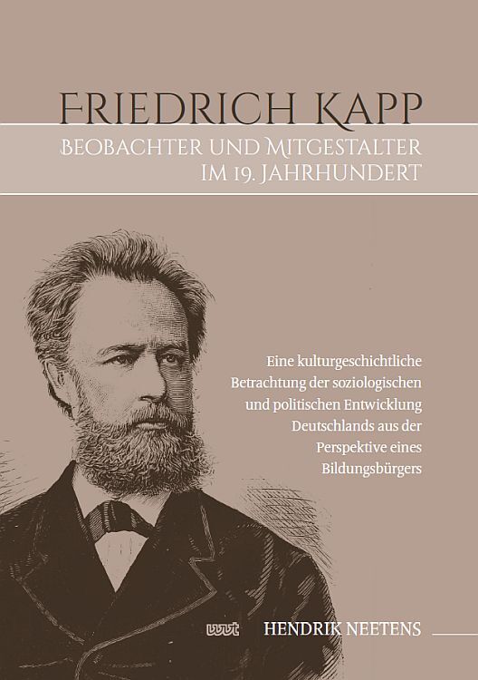 Friedrich Kapp: Beobachter und Mitgestalter im 19. Jahrhundert main product photo