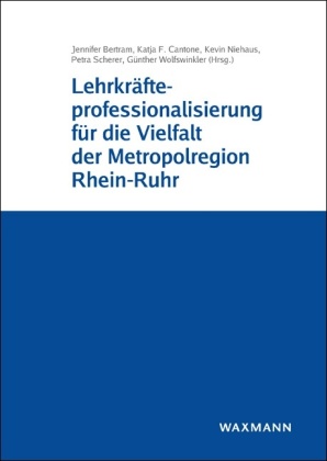 Lehrkräfteprofessionalisierung für die Vielfalt der Metropolregion Rhein-Ruhr