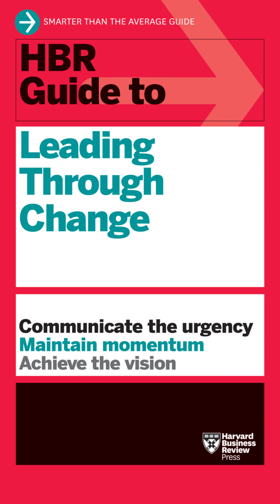 HBR Guide to Leading Through Change main product photo