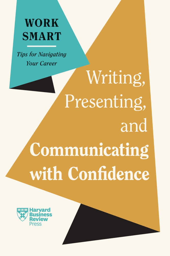 Writing, Presenting, and Communicating with Confidence (HBR Work Smart Series) main product photo