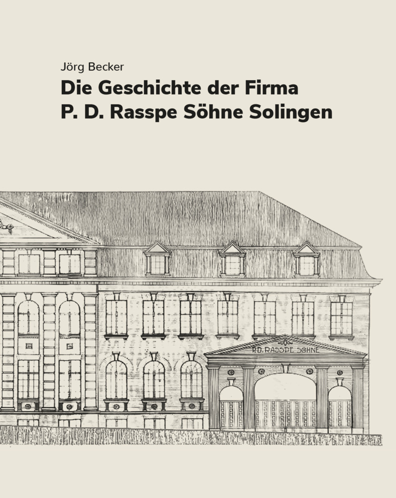 Die Geschichte der Firma P.D. Rasspe Söhne Solingen main product photo