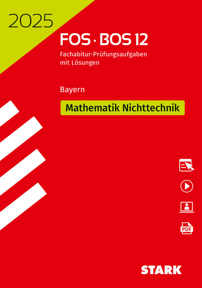 STARK Abiturprüfung FOS/BOS Bayern 2025 - Mathematik Nichttechnik 12. Klasse, m. 1 Buch, m. 1 Beilage main product photo