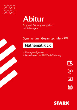 STARK Mathematik LK - Abitur 2025/2026 NRW - Prüfungsvorbereitung, m. 1 Buch, m. 1 Beilage