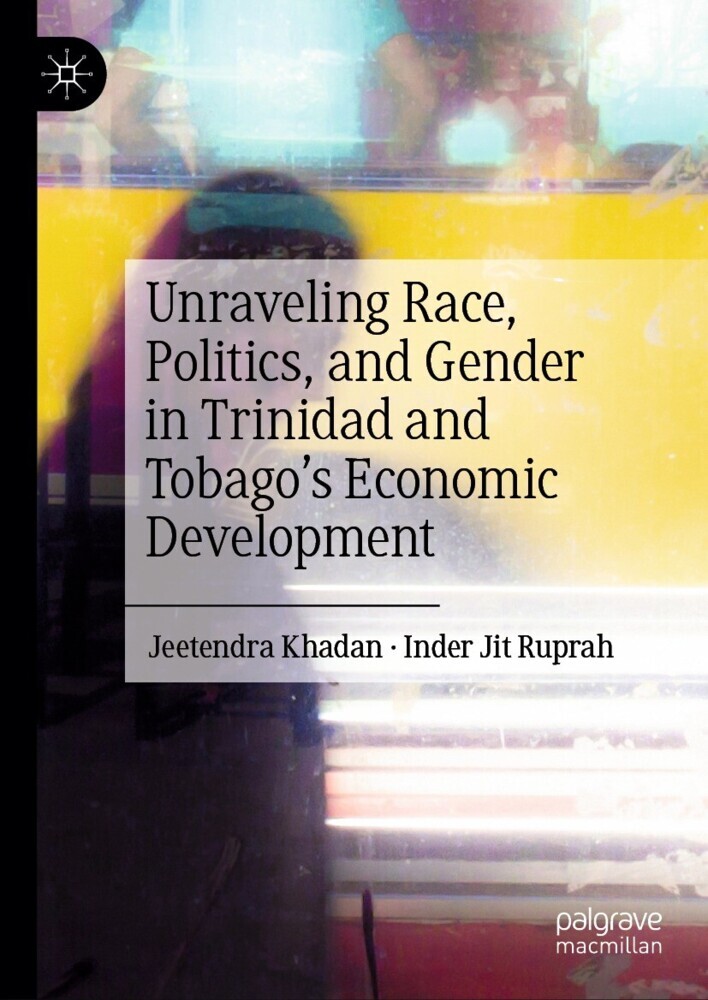 Unraveling Race, Politics, and Gender in Trinidad and Tobago's Economic Development main product photo