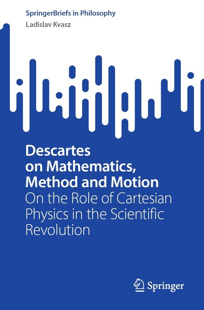 Descartes on Mathematics, Method and Motion main product photo