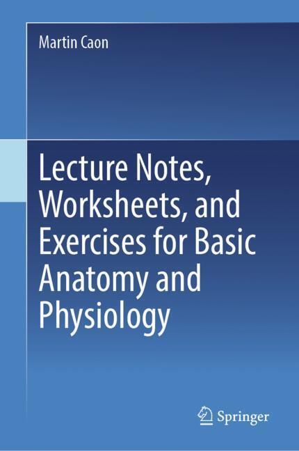 Lecture Notes, Worksheets, and Exercises for Basic Anatomy and Physiology main product photo