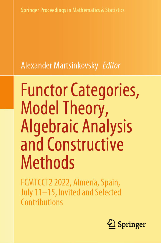 Functor Categories, Model Theory, Algebraic Analysis and Constructive Methods main product photo