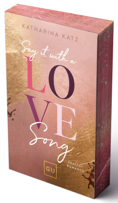 Say It With A Love Song (Erstauflage exklusiv mit Farbschnitt und Character Card)