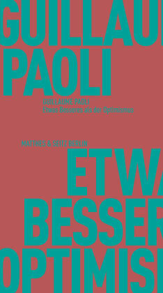 Etwas Besseres als der Optimismus