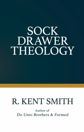 Sock Drawer Theology