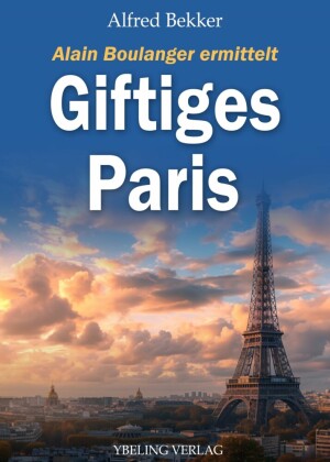 Giftiges Paris: Frankreich Krimis