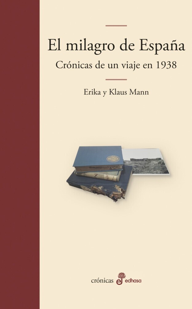 El milagro de España. Crónicas de un viaje en 1938 main product photo