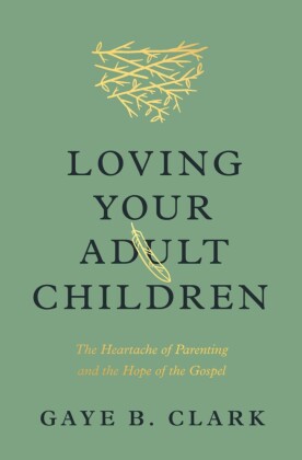 Loving Your Adult Children