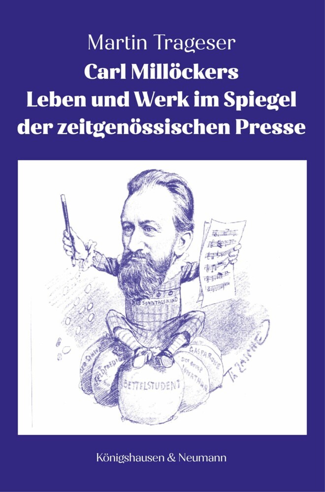 Carl Millöckers Leben und Werk im Spiegel der zeitgenössischen Presse main product photo