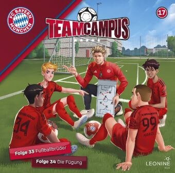 FC Bayern Team Campus (Fußball). Tl.17, 1 Audio-CD