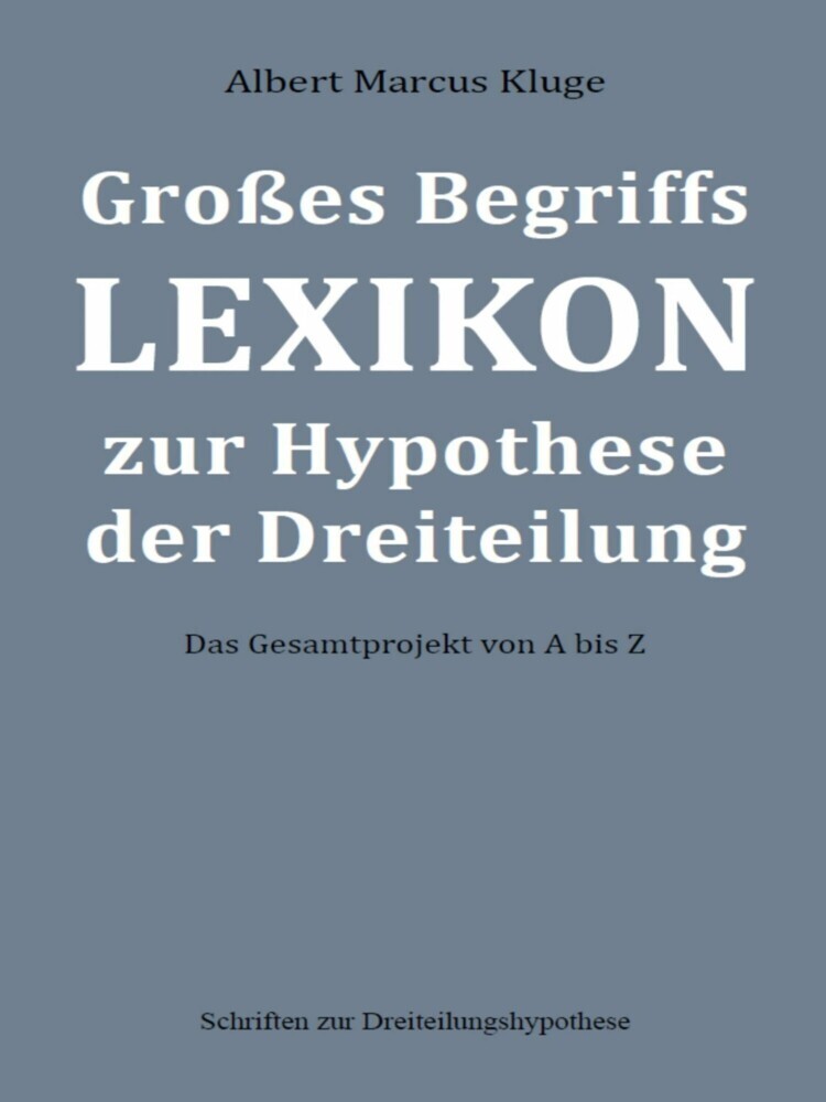 Großes Begriffslexikon zur Hypothese der Dreiteilung main product photo