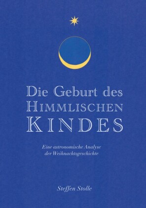 Die Geburt des Himmlischen Kindes