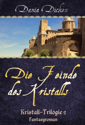Die Feinde des Kristalls
