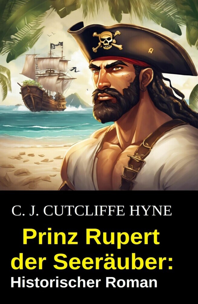Prinz Rupert der Seeräuber: Historischer Roman main product photo