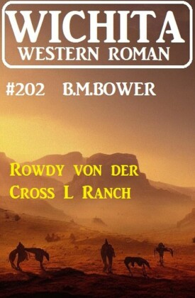 Rowdy von der Cross L Ranch: Wichita Western Roman 202
