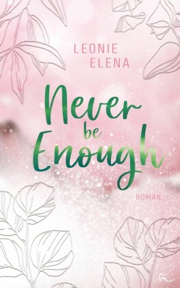 Never Be Enough