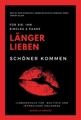 Länger lieben, schöner kommen