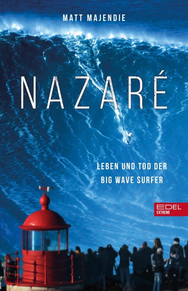 Nazaré. Leben und Tod der Big Wave Surfer main product photo