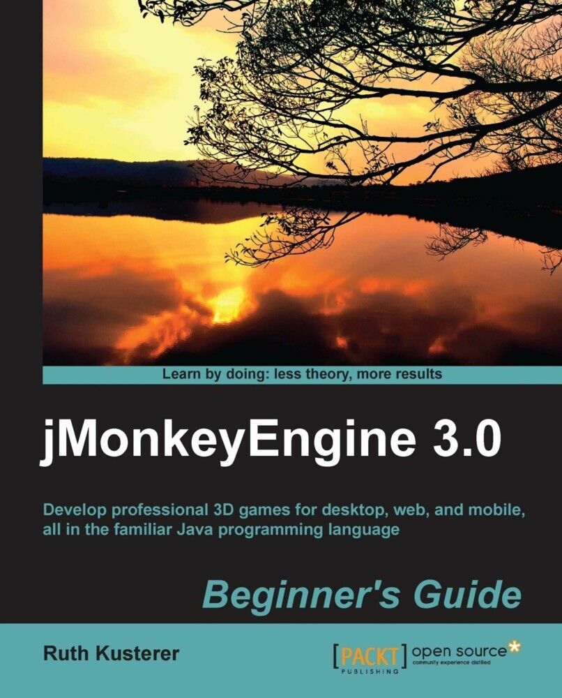 jMonkeyEngine 3.0 : Beginner's Guide main product photo