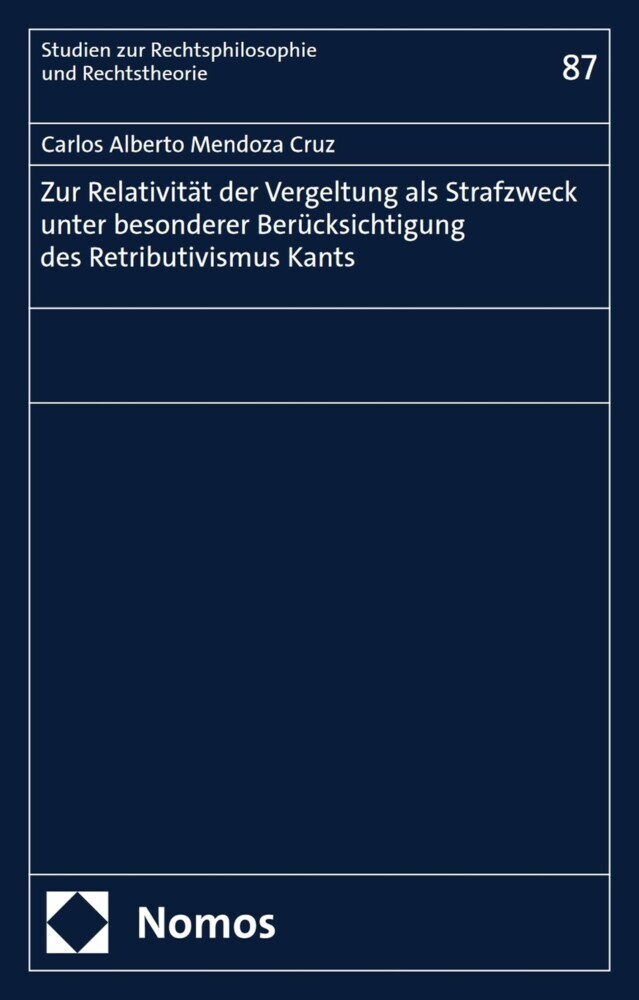 Zur Relativität der Vergeltung als Strafzweck unter besonderer Berücksichtigung des Retributivismus Kants main product photo