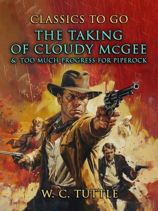 The Taking Of Cloudy McGee &  Too Much Progress For Piperock