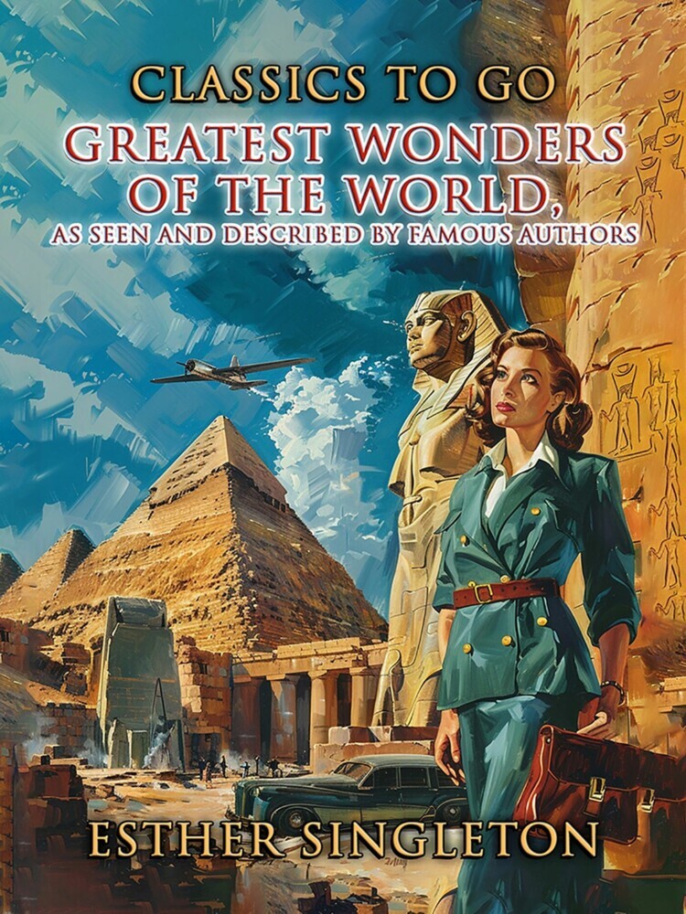 Greatest Wonders Of The World, As Seen And Described By Famous Authors main product photo