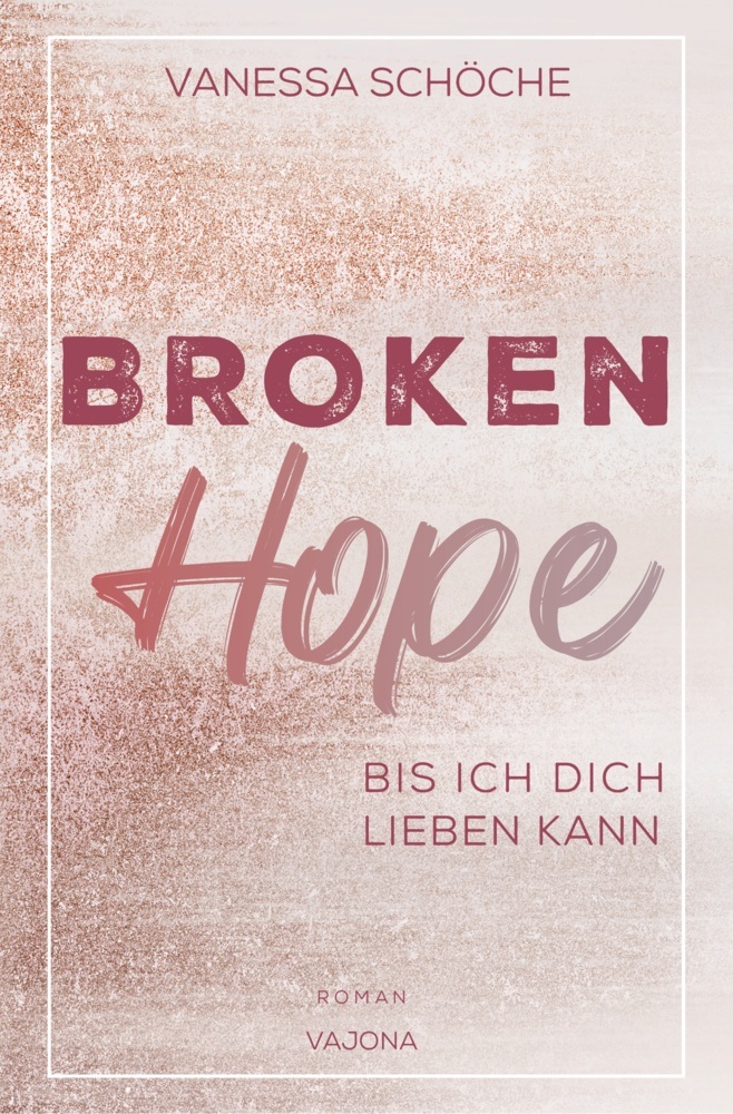 BROKEN Hope - Bis ich dich lieben kann main product photo